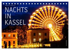 Nachts in Kassel (Tischkalender 2025 DIN A5 quer), CALVENDO Monatskalender