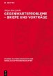 Gegenwartsprobleme - Briefe und... - Bild 1