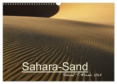 Sahara-Sand (Wandkalender 2025 DIN A3 quer), CALVENDO Monatskalender