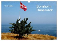 Bornholm - Dänemark (Wandkalender 2025 DIN A3 quer), CALVENDO Monatskalender