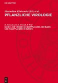 Pflanzliche Virologie, Band 4, Die Virosen an Zierpflanzen, Gehölzen und Wildpflanzen in Europa