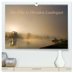 Die Elbe in Dresden-Laubegast (hochwertiger Premium Wandkalender 2025 DIN A2 quer), Kunstdruck in Hochglanz