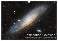 Faszination Galaxien Formenvielfalt der Welteninseln (Wandkalender 2025 DIN A3 quer), CALVENDO Monatskalender