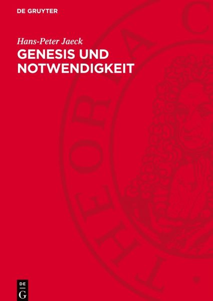 Genesis und Notwendigkeit