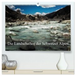 Die Landschaften der Schweizer Alpen (hochwertiger Premium Wandkalender 2025 DIN A2 quer), Kunstdruck in Hochglanz