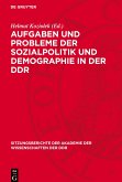 Aufgaben und Probleme der Sozialpolitik und Demographie in der DDR