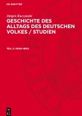 Geschichte des Alltags des deutschen Volkes / Studien, Teil 2, Geschichte des Alltags des deutschen Volkes / Studien (1650¿1810)