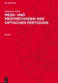 Mess- und Prüfmethoden der optischen Fertigung, Band 1, Mess- und Prüfmethoden der optischen Fertigung Band 1
