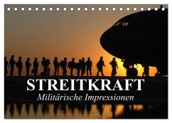 Streitkraft. Militärische Impressionen (Tischkalender 2025 DIN A5 quer), CALVENDO Monatskalender