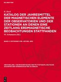 Katalog der Jahresmittel der magnetischen Elemente der Observatorien und der Stationen an denen eine Zeitlang erdmagnetische Beobachtungen stattfanden, Band 4, Stationen von -001 bis -900