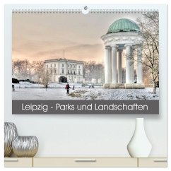 Leipzig - Parks und Landschaften (hochwertiger Premium Wandkalender 2025 DIN A2 quer), Kunstdruck in Hochglanz