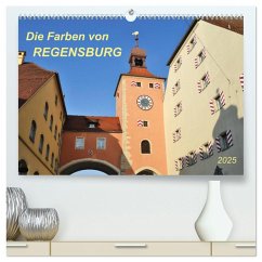 Die Farben von Regensburg (hochwertiger Premium Wandkalender 2025 DIN A2 quer), Kunstdruck in Hochglanz