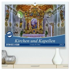 Kirchen und Kapellen (hochwertiger Premium Wandkalender 2025 DIN A2 quer), Kunstdruck in Hochglanz - Calvendo;Di Chito, Ursula