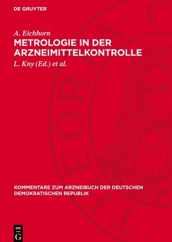Metrologie in der Arzneimittelkontrolle - Eichhorn, A.
