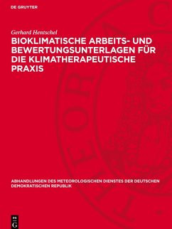 Bioklimatische Arbeits- und Bewertungsunterlagen für die klimatherapeutische Praxis - Hentschel, Gerhard