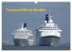Traumschiffe im Norden (Wandkalender 2025 DIN A3 quer), CALVENDO Monatskalender