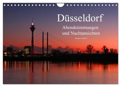 Düsseldorf Abendstimmungen und Nachtansichten (Wandkalender 2025 DIN A4 quer), CALVENDO Monatskalender