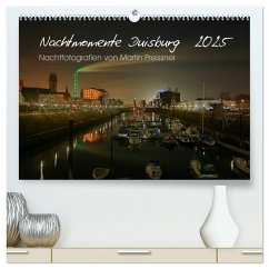 Duisburg Nachtmomente 2025 (hochwertiger Premium Wandkalender 2025 DIN A2 quer), Kunstdruck in Hochglanz