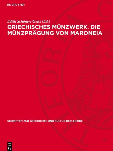 Griechisches Münzwerk. Die Münzprägung von Maroneia Griechisches Münzwerk. Die Münzprägung von Maroneia
