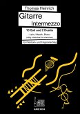 Gitarre Intermezzo. 10 Soli und 2 Duette. Latin, Klassik, Blues für Gitarre.