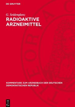 Radioaktive Arzneimittel - Seidenglanz, G.
