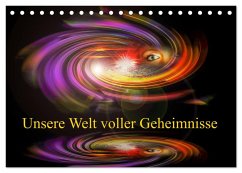 Unsere Welt voller Geheimnisse - Digitale Kunst (Tischkalender 2025 DIN A5 quer), CALVENDO Monatskalender - Calvendo;Zettl, Walter