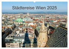 Städtereise Wien (Wandkalender 2025 DIN A2 quer), CALVENDO Monatskalender