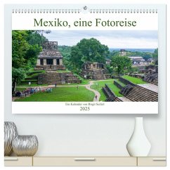 Mexiko, eine Fotoreise (hochwertiger Premium Wandkalender 2025 DIN A2 quer), Kunstdruck in Hochglanz