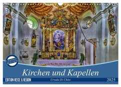 Kirchen und Kapellen (Wandkalender 2025 DIN A3 quer), CALVENDO Monatskalender