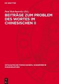 Beiträge zum Problem des Wortes im Chinesischen II