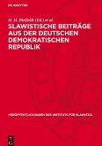 Slawistische Beiträge aus der Deutschen Demokratischen Republik Slawistische Beiträge aus der Deutschen Demokratischen Republik