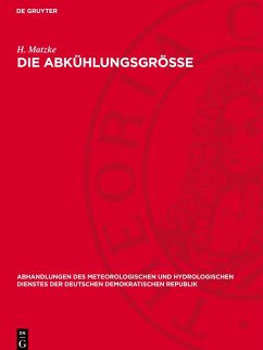 Die Abkühlungsgrösse - Matzke, H.