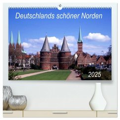 Deutschlands schöner Norden (hochwertiger Premium Wandkalender 2025 DIN A2 quer), Kunstdruck in Hochglanz