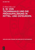 E. W. von Tschirnhaus und die Frühaufklärung in Mittel- und Osteuropa