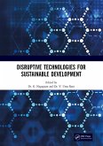 Disruptive Technologies for Sustainable Development (eBook, PDF) Disruptive Technologies for Sustainable Development (eBook, PDF)