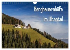 Bergbauernhöfe im Ultental (Wandkalender 2025 DIN A4 quer), CALVENDO Monatskalender