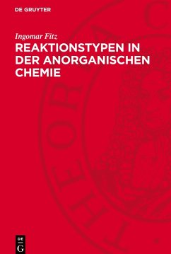 Reaktionstypen in der anorganischen Chemie - Fitz, Ingomar