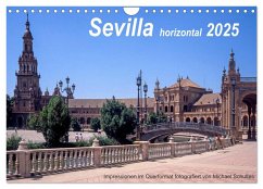 Sevilla horizontal 2025 (Wandkalender 2025 DIN A4 quer), CALVENDO Monatskalender