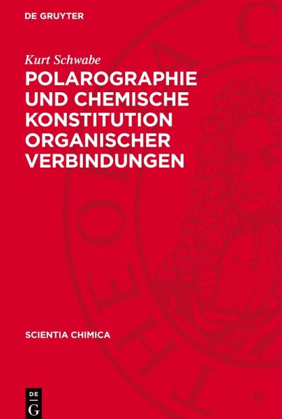 Polarographie und chemische Konstitution organischer Verbindungen Polarographie und chemische Konstitution organischer Verbindungen