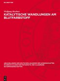 Katalytische Wandlungen am Blutfarbstoff