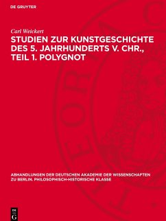 Studien zur Kunstgeschichte des 5. Jahrhunderts v. Chr., Teil 1. Polygnot - Weickert, Carl