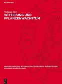 Witterung und Pflanzenwachstum Witterung und Pflanzenwachstum