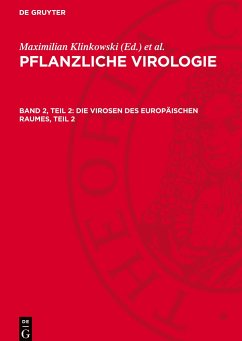 Pflanzliche Virologie, Band 2, Teil 2, Die Virosen des europäischen Raumes, Teil 2