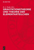 Gravitationstheorie und Theorie der Elementarteilchen