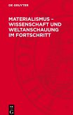 Materialismus - Wissenschaft und Weltanschauung ¿m Fortschritt