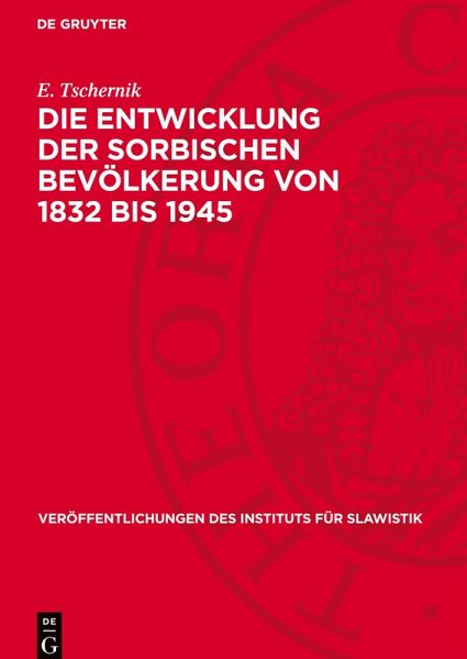 Die Entwicklung der sorbischen Bevölkerung von 1832 bis 1945