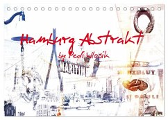 Hamburg Abstrakt (Tischkalender 2025 DIN A5 quer), CALVENDO Monatskalender