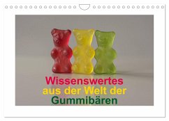 Wissenswertes aus der Welt der Gummibären (Wandkalender 2025 DIN A4 quer), CALVENDO Monatskalender