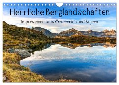 Herrliche Berglandschaften - Impressionen aus Österreich und Bayern (Wandkalender 2025 DIN A4 quer), CALVENDO Monatskalender