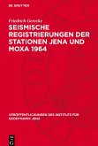 Seismische Registrierungen der Stationen Jena und Moxa 1964 Seismische Registrierungen der Stationen Jena und Moxa 1964